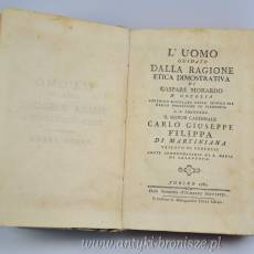 L'UOMO GUIDATO DALLA RAGIONE ETICA DIMOSTRATIVA  Morardo D'Oneglia, Gaspare Turyn 1781r