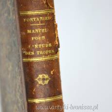 Manuel classique pour l'étude des tropes … Pierre Fontanie Paryż 1822r.