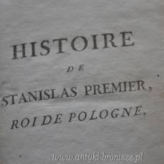 Życie Stanisława Leszczyńskiego, króla Polski, L'Abbé Proyart Lyon  wydanie z 1786r 2 tomy